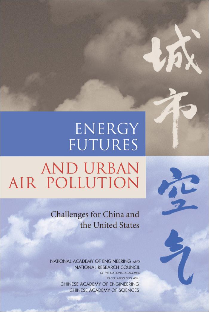 Energy Futures and Urban Air Pollution : Challenges for China and the United States