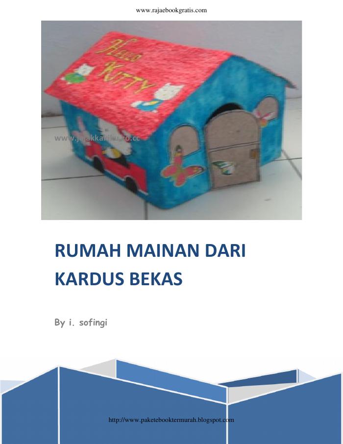 Membuat Rumah Mainan dari Kardus Bekas