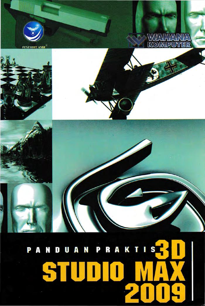 Panduan Praktis 3D Studio Max 2009