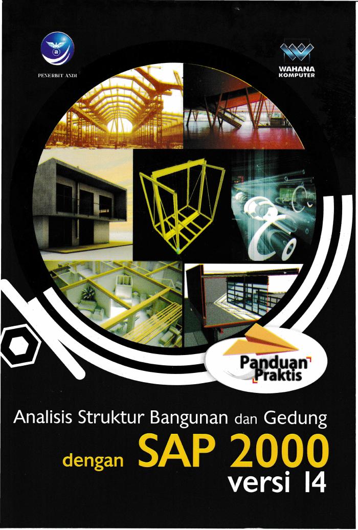 Panduan Praktis Analisis Struktur Bangunan Dan Gedung Dengan SAP 2000 Versi 14