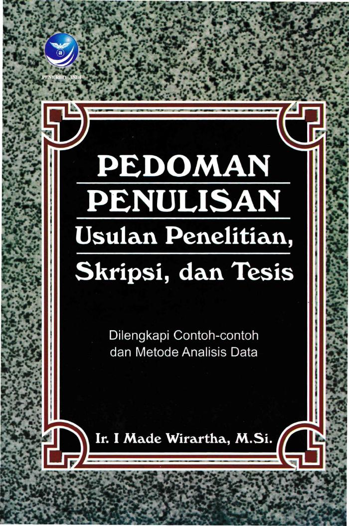 Pedoman Penulisan Usulan Penelitian, Skripsi, Dan Tesis
