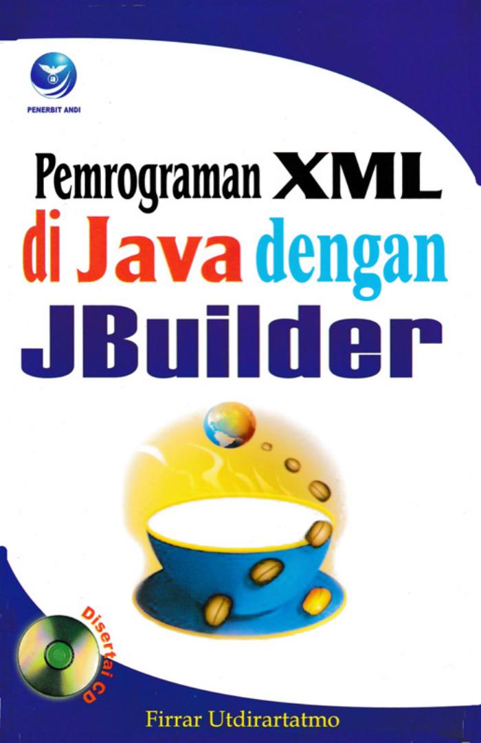Pemrograman XML Di Java Dengan JBuilder
