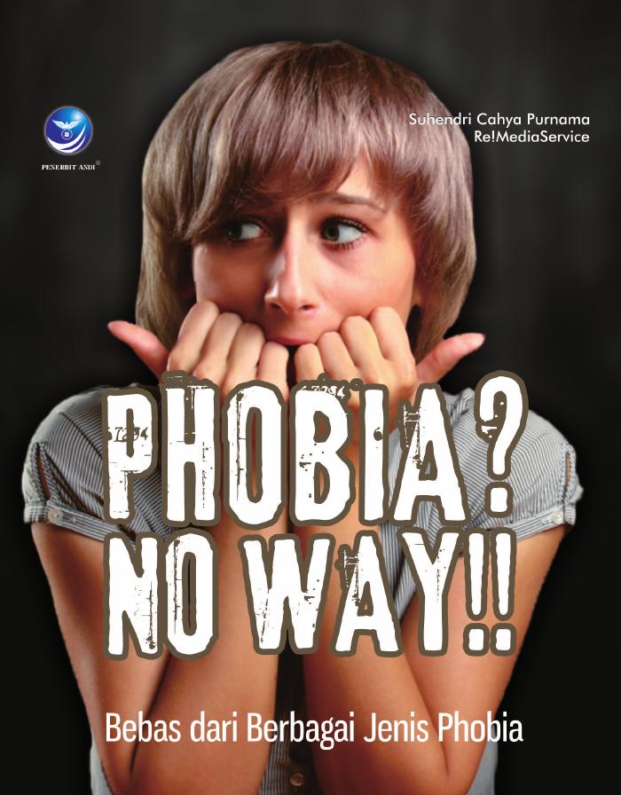 Phobia? No Way!