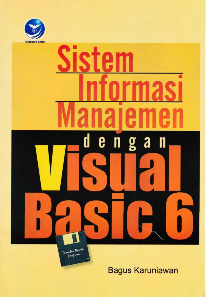 Sistem Informasi Manajemen Dengan Visual Basic 6