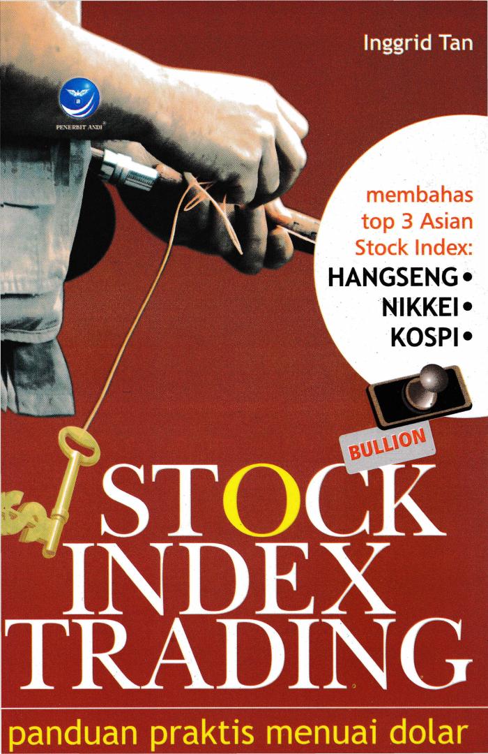 Stock Index Trading, Panduan Praktis Menuai Dolar