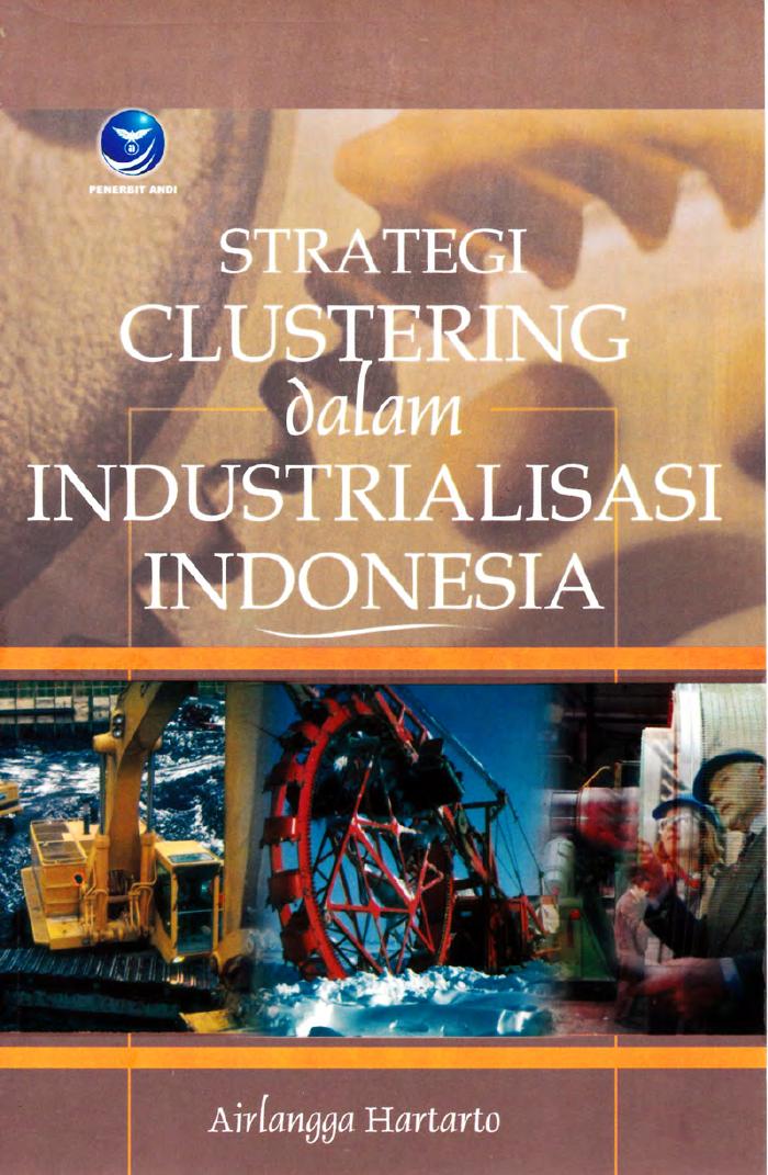Strategi Clustering Dalam Industrialisasi Indonesia