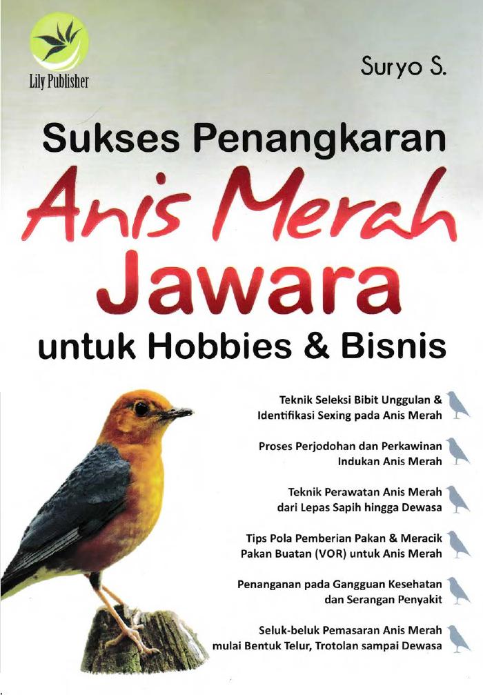 Sukses Penangkaran Anis Merah Jawara untuk Hobbies dan Bisnis