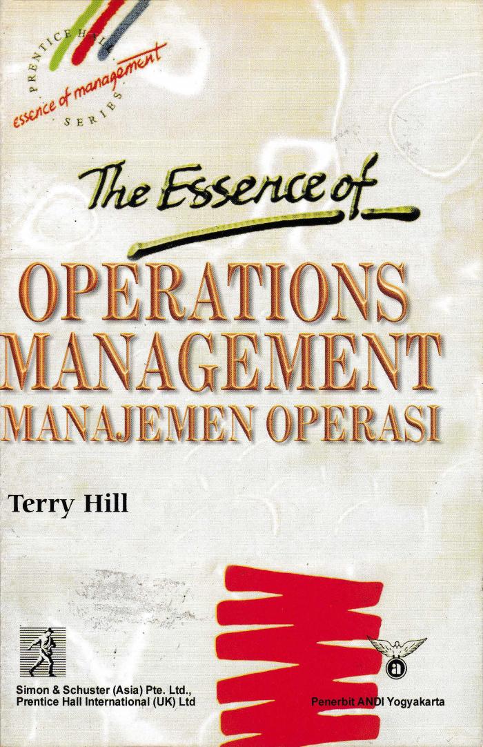 The Essence Of Operations Management (Manajemen Operasi)