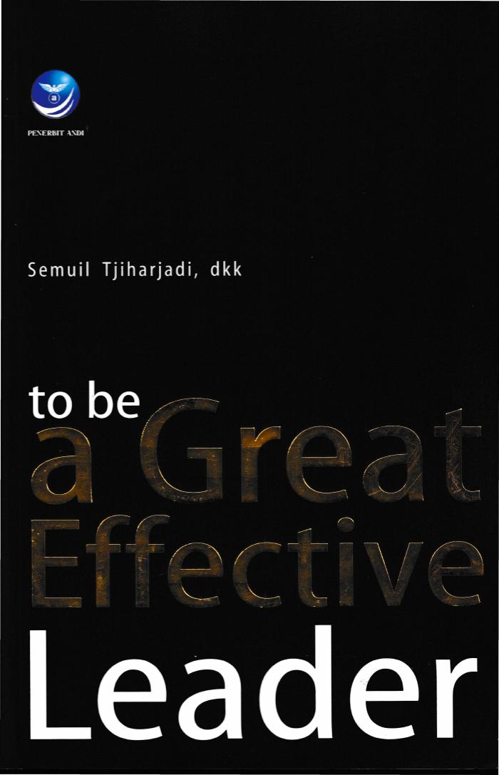 To be a Great Effective Leader