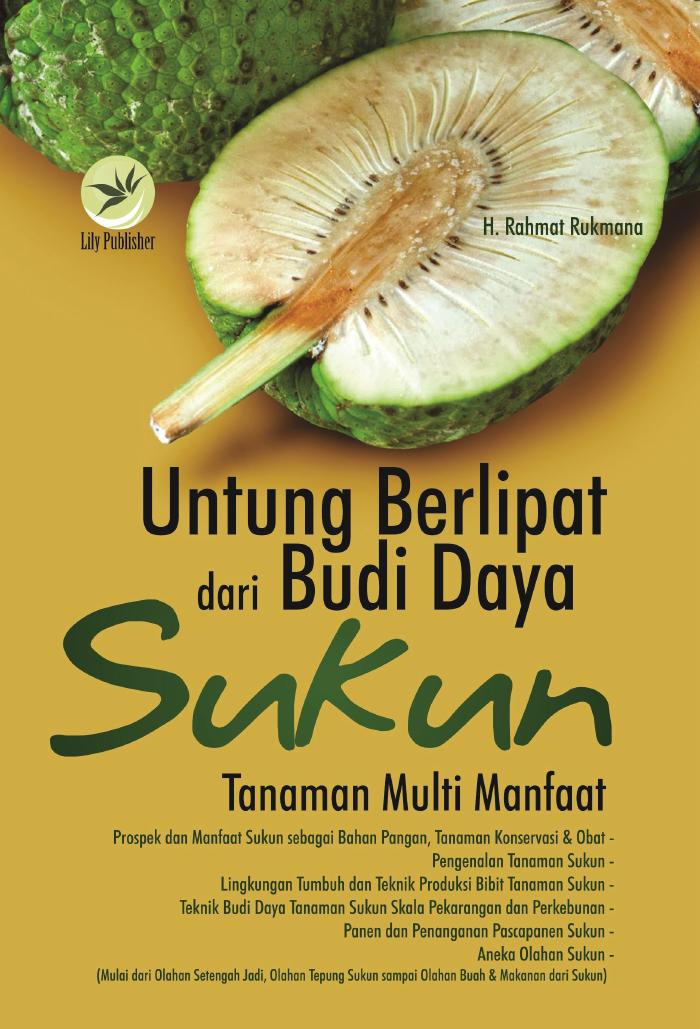 Untung Berlipat Dari Budi Daya Sukun