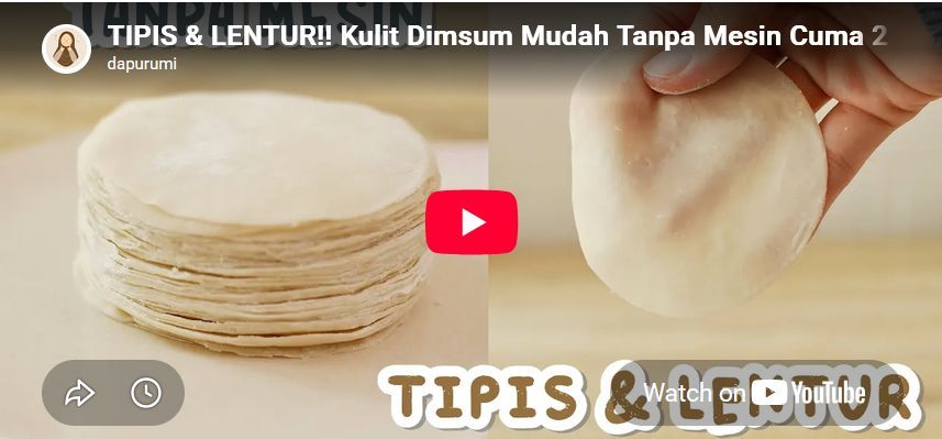 TIPIS dan LENTUR!! Kulit Dimsum Mudah Tanpa Mesin Cuma 2 BAHAN Aja!!
