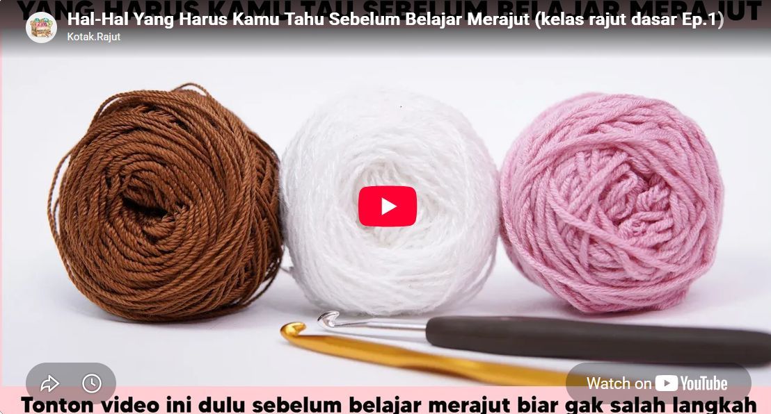 Berbagai Macam Tusukan Dasar Rajut | kelas rajut dasar ep.3