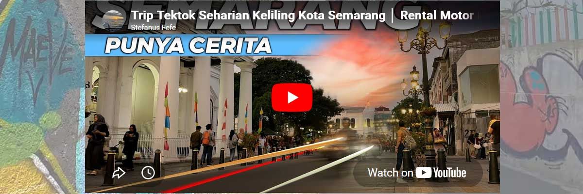 Trip Tektok Seharian Keliling Kota Semarang