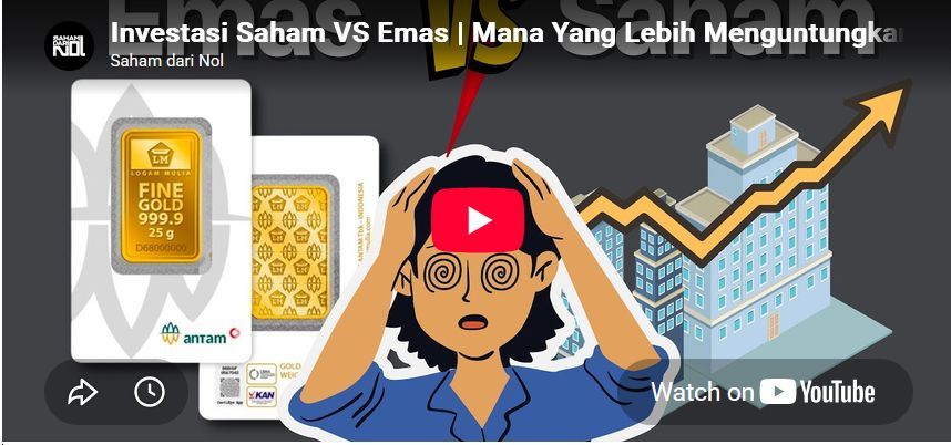 Investasi Saham VS Emas | Mana Yang Lebih Menguntungkan?